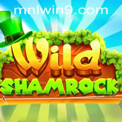 Discover the Thrilling World of WildShamrock: A Unique Gaming Adventure with MNL WN